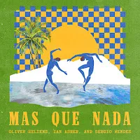 Oliver Heldens — Mas Que Nada Ft Ian Asher & Sérgio Mendes — обложка